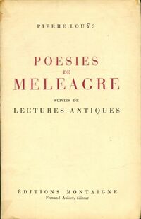  Achetez le livre d'occasion Poésies de meleagre de Pierre Louÿs sur Livrenpoche.com 