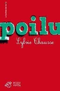  Achetez le livre d'occasion Poilu de Sylvie Chausse sur Livrenpoche.com 