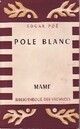  Achetez le livre d'occasion Pôle blanc de Edgar Allan Poe sur Livrenpoche.com 