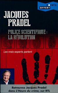  Achetez le livre d'occasion Police scientifique. La révolution de Pradel Jacques sur Livrenpoche.com 