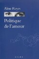  Achetez le livre d'occasion Politique de l'amour de Alina Reyes sur Livrenpoche.com 