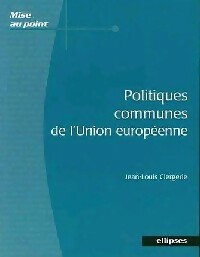  Achetez le livre d'occasion Politiques communes de l'Union européenne de Jean-Louis Clergerie sur Livrenpoche.com 