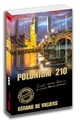  Achetez le livre d'occasion Polonium 210 de Gérard De Villiers sur Livrenpoche.com 