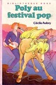  Achetez le livre d'occasion Poly au festival pop de Cécile Aubry sur Livrenpoche.com 
