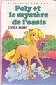  Achetez le livre d'occasion Poly et le mystère de l'oasis de Cécile Aubry sur Livrenpoche.com 