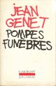  Achetez le livre d'occasion Pompes funèbres de Jean Genet sur Livrenpoche.com 