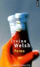  Achetez le livre d'occasion Porno de Irvine Welsh sur Livrenpoche.com 