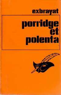 https://www.bibliopoche.com/thumb/Porridge_et_polenta_de_Charles_Exbrayat/200/0055579.jpg