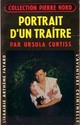  Achetez le livre d'occasion Portrait d'un traître de Ursula Curtiss sur Livrenpoche.com 