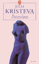  Achetez le livre d'occasion Possessions de Julia Kristeva sur Livrenpoche.com 