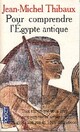  Achetez le livre d'occasion Pour comprendre l'Egypte antique de Jean-Michel Thibaux sur Livrenpoche.com 