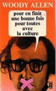  Achetez le livre d'occasion Pour en finir une bonne fois pour toutes avec la culture Opus 2 de Woody Allen sur Livrenpoche.com 