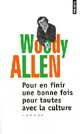  Achetez le livre d'occasion Pour en finir une bonne fois pour toutes avec la culture Opus 2 de Woody Allen sur Livrenpoche.com 