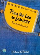  Achetez le livre d'occasion Pour être bon en français sur Livrenpoche.com 