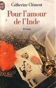  Achetez le livre d'occasion Pour l'amour de l'Inde de Catherine Clément sur Livrenpoche.com 