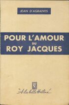  Achetez le livre d'occasion Pour l'amour du Roy Jacques sur Livrenpoche.com 