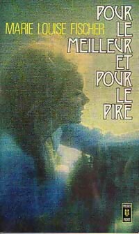 www.bibliopoche.com/thumb/Pour_le_meilleur_et_pour_le_pire_de_Marie-Louise_Fischer/200/0017843-1.jpg