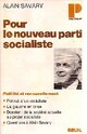  Achetez le livre d'occasion Pour le nouveau parti socialiste de Alain Savary sur Livrenpoche.com 
