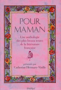  Achetez le livre d'occasion Pour maman de Catherine Hermary-Vieille sur Livrenpoche.com 