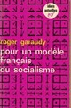 Achetez le livre d'occasion Pour un modèle français du socialisme de Roger Garaudy sur Livrenpoche.com 