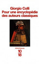  Achetez le livre d'occasion Pour une encyclopédie des auteurs classiques de Giorgio Colli sur Livrenpoche.com 