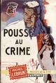  Achetez le livre d'occasion Pousse au crime de Michel Lebrun sur Livrenpoche.com 