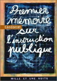  Achetez le livre d'occasion Prémier mémoire sur l'instruction publique de Jean Antoine Condorcet sur Livrenpoche.com 
