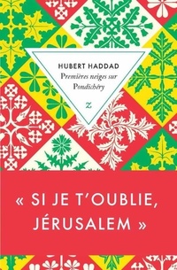  Achetez le livre d'occasion Premières neiges sur Pondichéry de Hubert Haddad sur Livrenpoche.com 