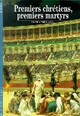  Achetez le livre d'occasion Premiers chrétiens, premiers martyrs de Pierre-Marie Beaude sur Livrenpoche.com 