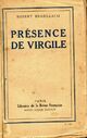  Achetez le livre d'occasion Présence de Virgile de Robert Brasillach sur Livrenpoche.com 
