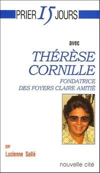  Achetez le livre d'occasion Prier 15 jours avec Thérèse cornille fondatrice des foyers claire amitié de Salle Lucienne sur Livrenpoche.com 