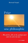  Achetez le livre d'occasion Prier une philosophie sur Livrenpoche.com 