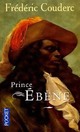  Achetez le livre d'occasion Prince Ebène de Frédéric Couderc sur Livrenpoche.com 