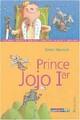  Achetez le livre d'occasion Prince Jojo 1er de Sophie Dieuaide sur Livrenpoche.com 