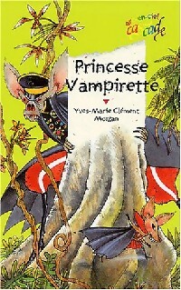 Achetez le livre d'occasion Princesse Vampirette de Yves-Marie Clément sur Livrenpoche.com 