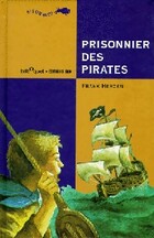  Achetez le livre d'occasion Prisonnier des pirates sur Livrenpoche.com 