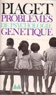  Achetez le livre d'occasion Problèmes de psychologie génétique de Jean Piaget sur Livrenpoche.com 