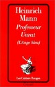  Achetez le livre d'occasion Professeur Unrat (l'Ange bleu) de Heinrich Mann sur Livrenpoche.com 