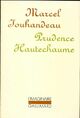  Achetez le livre d'occasion Prudence Hautechaume de Marcel Jouhandeau sur Livrenpoche.com 
