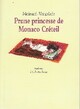  Achetez le livre d'occasion Prune princesse de Monaco Créteil de Boris Moissard sur Livrenpoche.com 