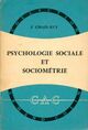  Achetez le livre d'occasion Psychologie sociale et sociométrie de J. Chaix-Ruy sur Livrenpoche.com 
