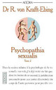  Achetez le livre d'occasion Psychopathia Sexualis Tome II de Richard Von Krafft-Ebing sur Livrenpoche.com 