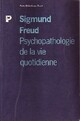  Achetez le livre d'occasion Psychopathologie de la vie quotidienne de Sigmund Freud sur Livrenpoche.com 