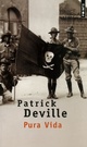  Achetez le livre d'occasion Pura vida. Vie et mort de William Walker de Patrick Deville sur Livrenpoche.com 