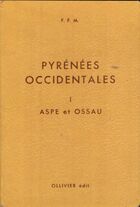  Achetez le livre d'occasion Pyrénées occidentales Tome I : Aspe et Ossau sur Livrenpoche.com 