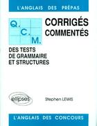  Achetez le livre d'occasion Q.C.M. corrigés grammaire et structures sur Livrenpoche.com 