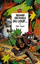 Achetez le livre d'occasion Quand on parle du loup... de Alain Surget sur Livrenpoche.com 