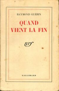  Achetez le livre d'occasion Quand vient la fin de Raymond Guérin sur Livrenpoche.com 