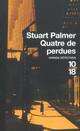  Achetez le livre d'occasion Quatre de perdues de Stuart Palmer sur Livrenpoche.com 