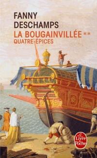  Achetez le livre d'occasion Quatre épices Tome II : La Bougainvillée de Fanny Deschamps sur Livrenpoche.com 